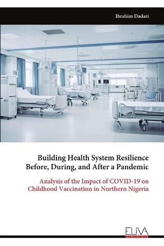 Building Health System Resilience Before, During, and After a Pandemic