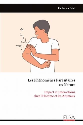Les Phénomènes Parasitaires en Nature: Impact et Interactions chez l'Homme et les Animaux
