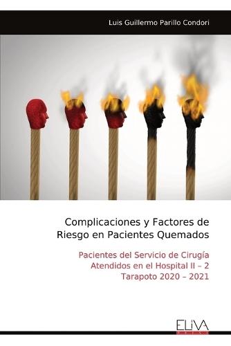 Complicaciones y Factores de Riesgo en Pacientes Quemados