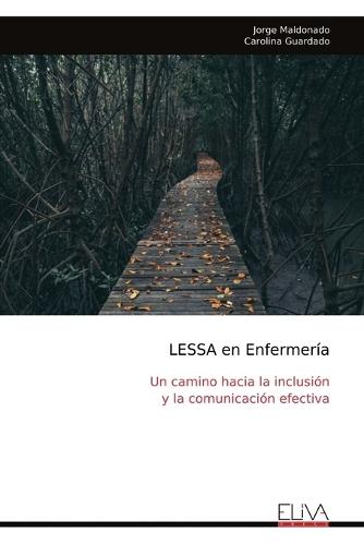 LESSA en Enfermería: Un camino hacia la inclusión y la comunicación efectiva