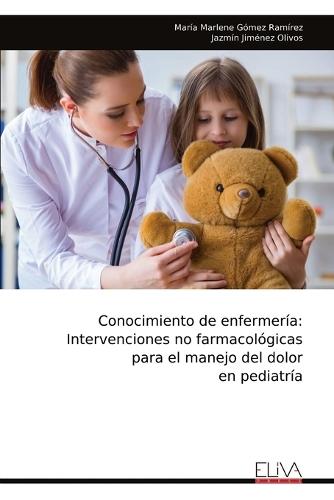 Conocimiento de enfermería: Intervenciones no farmacológicas para el manejo del dolor en pediatría