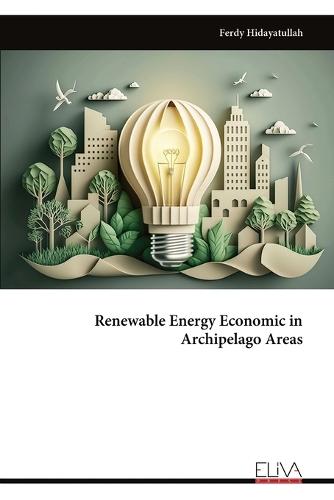 Renewable Energy Economic in Archipelago Areas