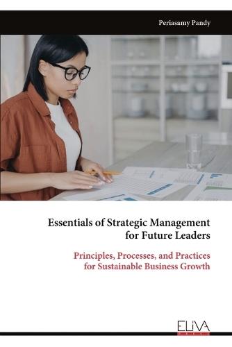 Essentials of Strategic Management for Future Leaders