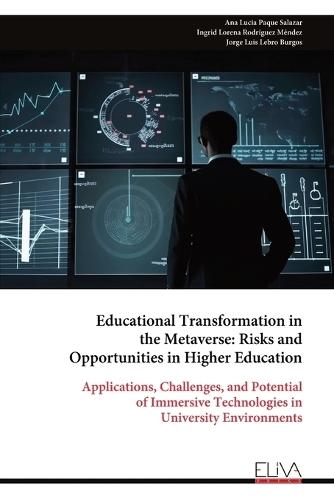 Educational Transformation in the Metaverse: Risks and Opportunities in Higher Education