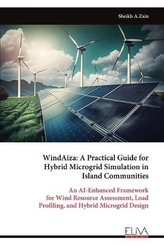 WindAiza: A Practical Guide for Hybrid Microgrid Simulation in Island Communities