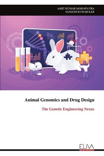 Animal Genomics and Drug Design: The Genetic Engineering Nexus