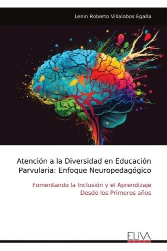 Atención a la Diversidad en Educación Parvularia: Enfoque Neuropedagógico