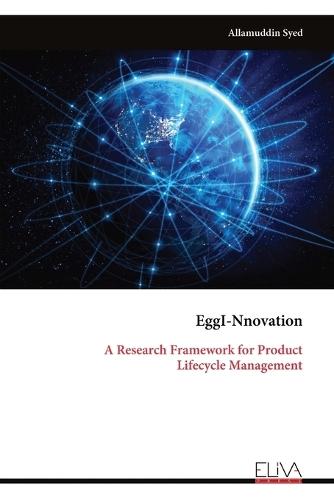 EggI-Nnovation: A Research Framework for Product Lifecycle Management