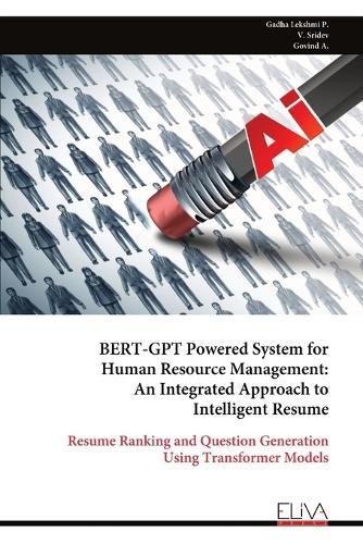 BERT-GPT Powered System for Human Resource Management: An Integrated Approach to Intelligent Resume