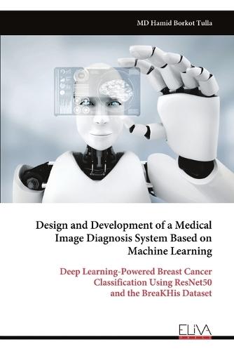 Design and Development of a Medical Image Diagnosis System Based on Machine Learning