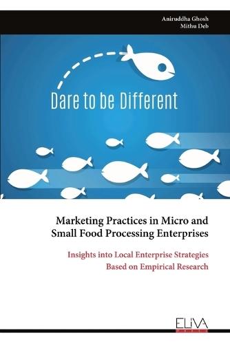 Marketing Practices in Micro and Small Food Processing Enterprises