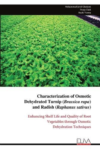 Characterization of Osmotic Dehydrated Turnip (Brassica rapa) and Radish (Raphanus sativus)