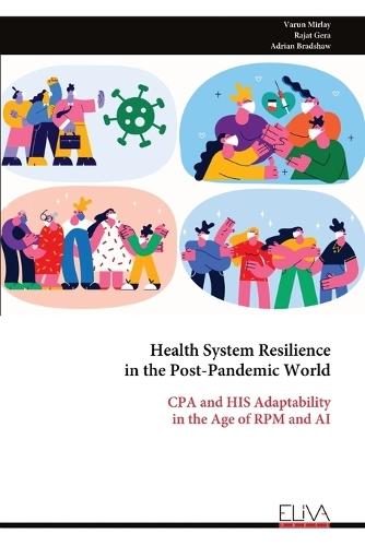 Health System Resilience in the Post-Pandemic World: CPA and HIS Adaptability in the Age of RPM and AI