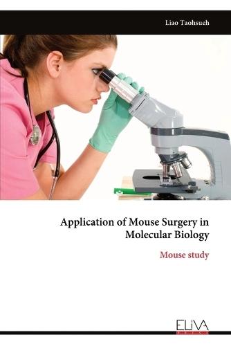 Application of Mouse Surgery in Molecular Biology: Mouse study