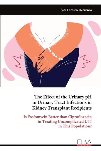 The Effect of the Urinary pH in Urinary Tract Infections in Kidney Transplant Recipients