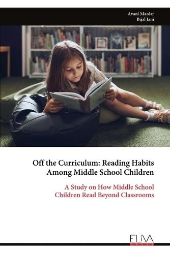 Off the Curriculum: Reading Habits Among Middle School Children
