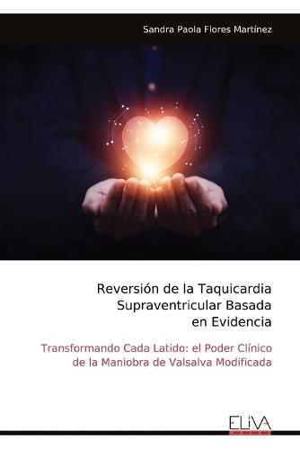 Reversión de la Taquicardia Supraventricular Basada en Evidencia