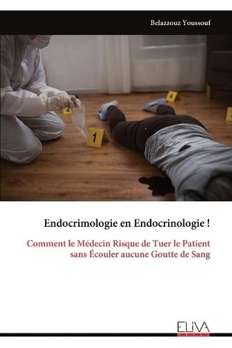Endocrimologie en Endocrinologie !