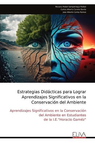 Estrategias Didácticas para Lograr Aprendizajes Significativos en la Conservación del Ambiente