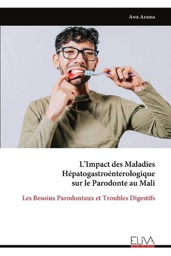 L'Impact des Maladies Hépatogastroénterologique sur le Parodonte au Mali