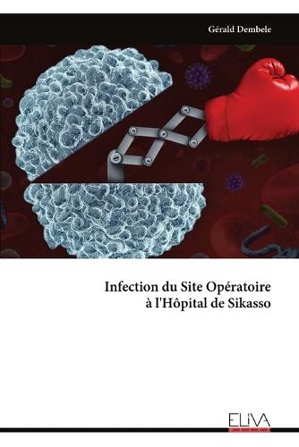 Infection du Site Opératoire à l'Hôpital de Sikasso