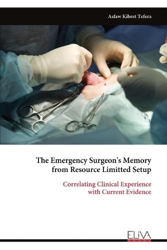 The Emergency Surgeon's Memory from Resource Limitted Setup