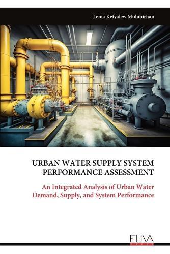 Urban Water Supply System Performance Assessment