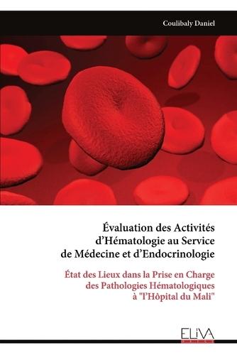 Évaluation des Activités d'Hématologie au Service de Médecine et d'Endocrinologie