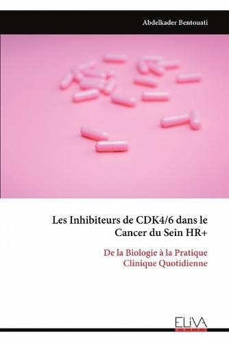 Les Inhibiteurs de CDK4/6 dans le Cancer du Sein HR+