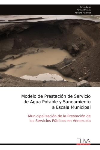Modelo de Prestación de Servicio de Agua Potable y Saneamiento a Escala Municipal