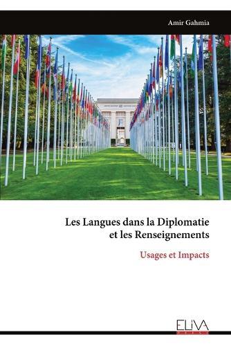 Les Langues dans la Diplomatie et les Renseignements: Usages et Impacts