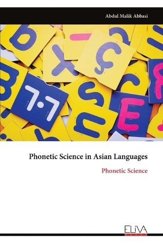 Phonetic Science in Asian Languages: Phonetic Science