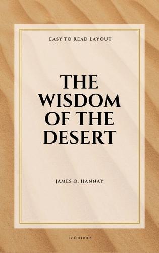 The Wisdom of the Desert: Easy-to-Read Layout