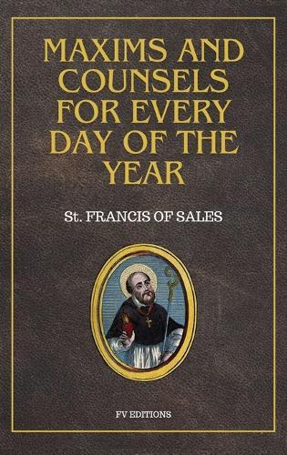 Maxims and counsels for every day of the year: Easy-to-Read Layout