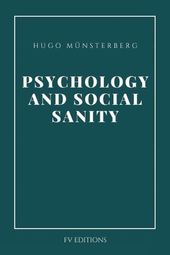 Psychology and Social Sanity: Easy-to-Read Layout