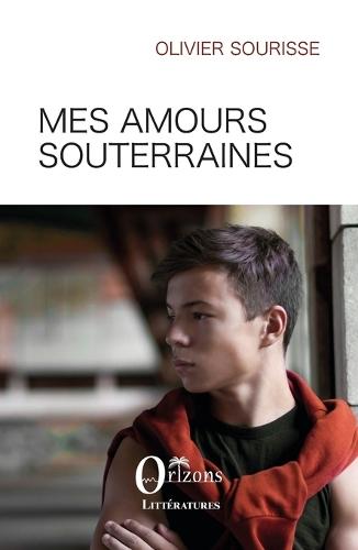 Mes amours souterraines
