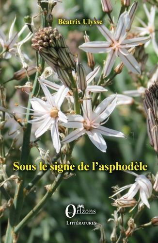 Sous le signe de l'asphodèle