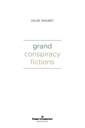 Grand Conspiracy Fictions