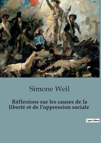 Réflexions sur les causes de la liberté et de l'oppression sociale