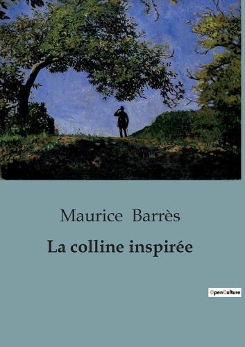 La colline inspirée