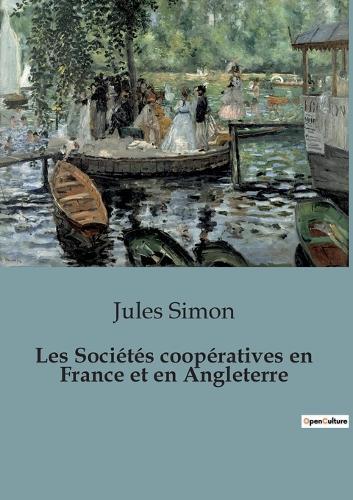 Les Sociétés coopératives en France et en Angleterre