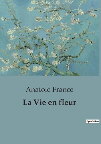 La Vie en fleur