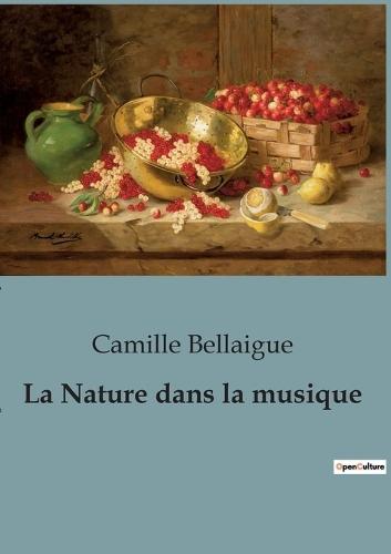 La Nature dans la musique: L'interaction entre la nature et la musique à travers les oeuvres classiques