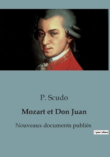 Mozart et Don Juan: Nouveaux documents publiés