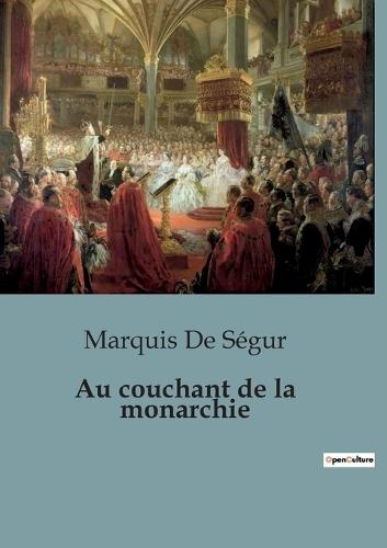 Au couchant de la monarchie