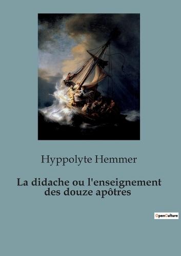 La didache ou l'enseignement des douze apôtres