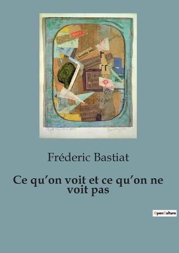 Ce qu'on voit et ce qu'on ne voit pas