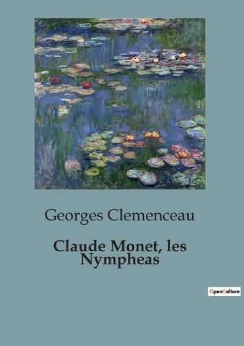 Claude Monet, les Nympheas