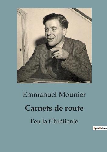 Carnets de route: Feu la Chrétienté