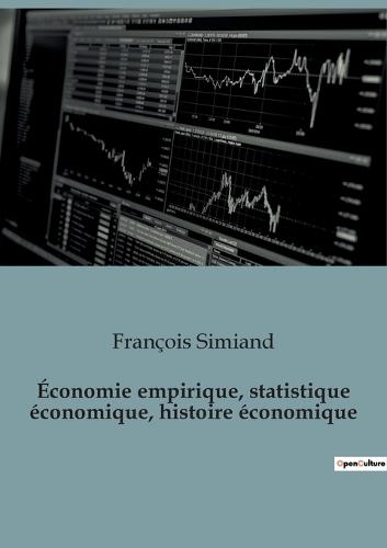 Économie empirique, statistique économique, histoire économique